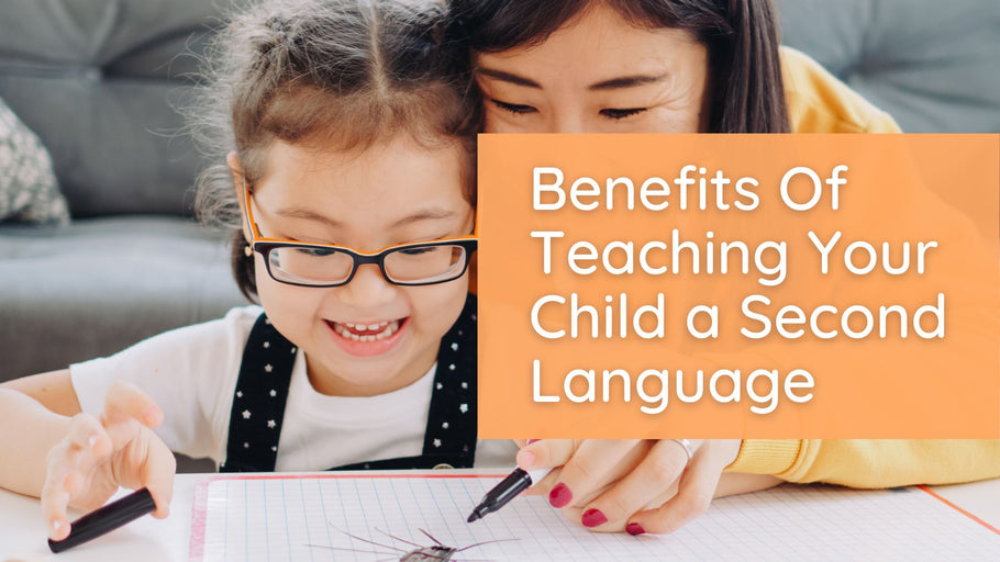 The Benefits of Teaching Your Child a Second Language